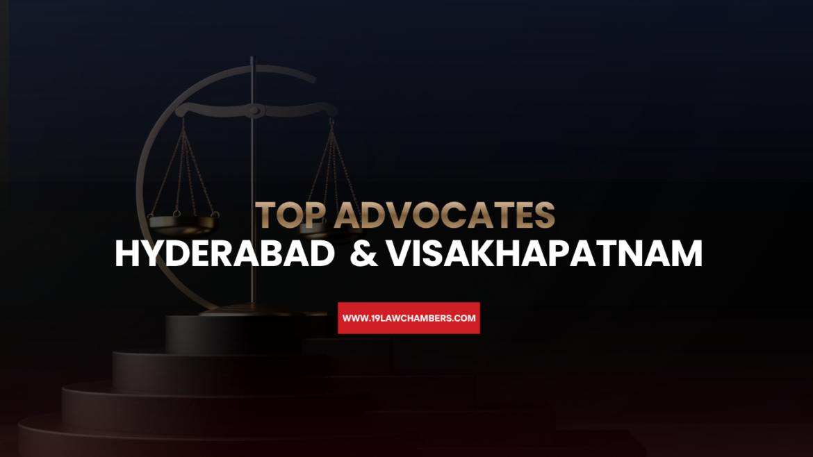 Top advocates in Hyderabad and Visakhapatnam providing professional legal consultation and court services