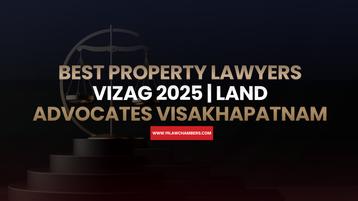 Property lawyers and land advocates in Visakhapatnam assisting clients with legal property documentation and disputes