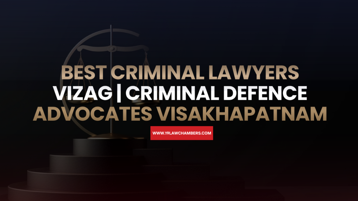 Criminal defence lawyers in Visakhapatnam providing legal representation and criminal case support
