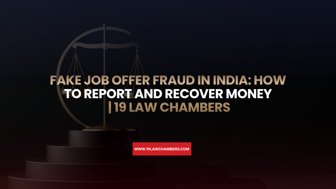 Fake job offer fraud India how to report recover money FIR - 19 Law Chambers Visakhapatnam