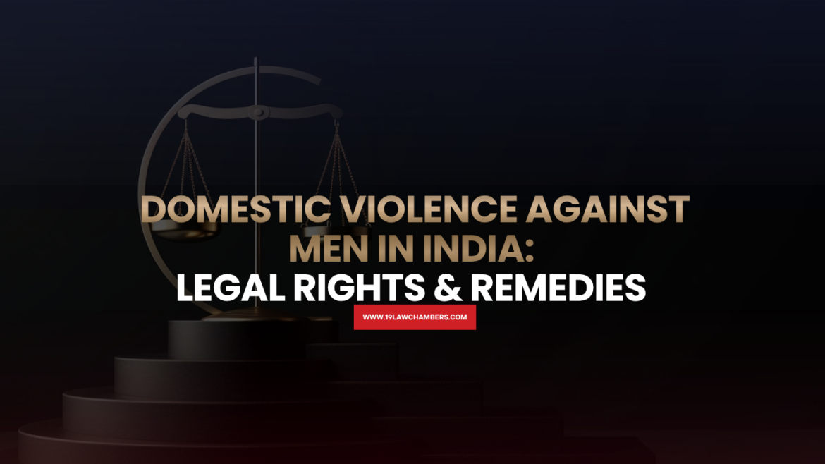 Domestic violence against men India false 498A case rights remedies defence - 19 Law Chambers Visakhapatnam