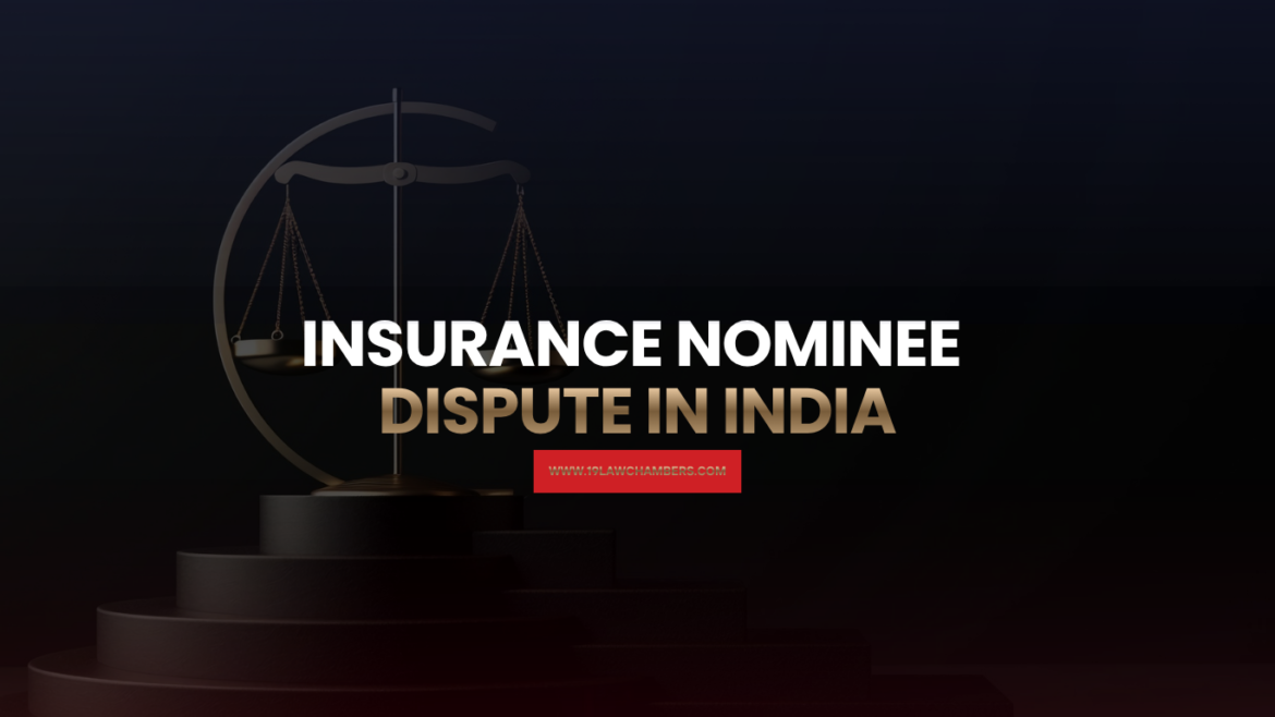 Insurance nominee dispute India nominee vs legal heir rights succession - 19 Law Chambers Visakhapatnam