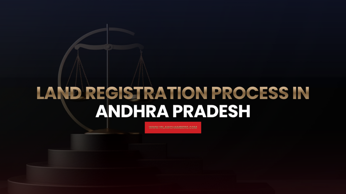 Land Registration Process in Andhra Pradesh – Complete Legal Guide | 19 Law Chambers