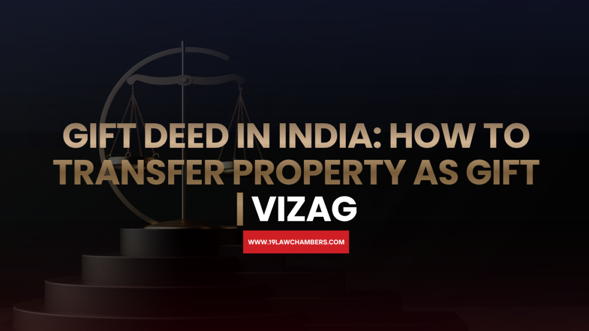 Gift deed India property transfer registration stamp duty - 19 Law Chambers Visakhapatnam