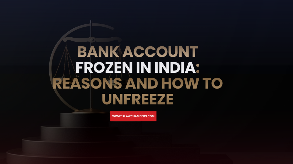 Bank account frozen India reasons how to unfreeze court order IT department - 19 Law Chambers Visakhapatnam