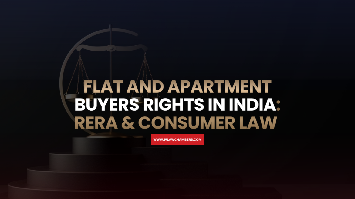 Flat apartment buyers rights India RERA delayed possession defective construction - 19 Law Chambers Visakhapatnam