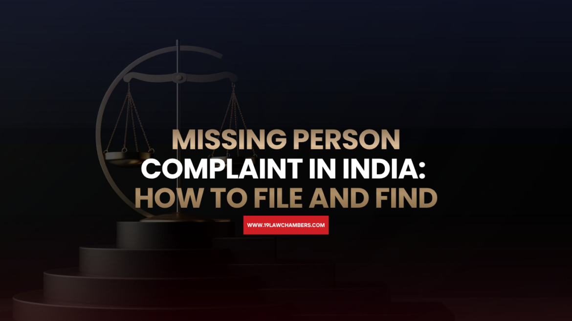 Missing person complaint India FIR Habeas Corpus TRACKCHILD portal - 19 Law Chambers Visakhapatnam