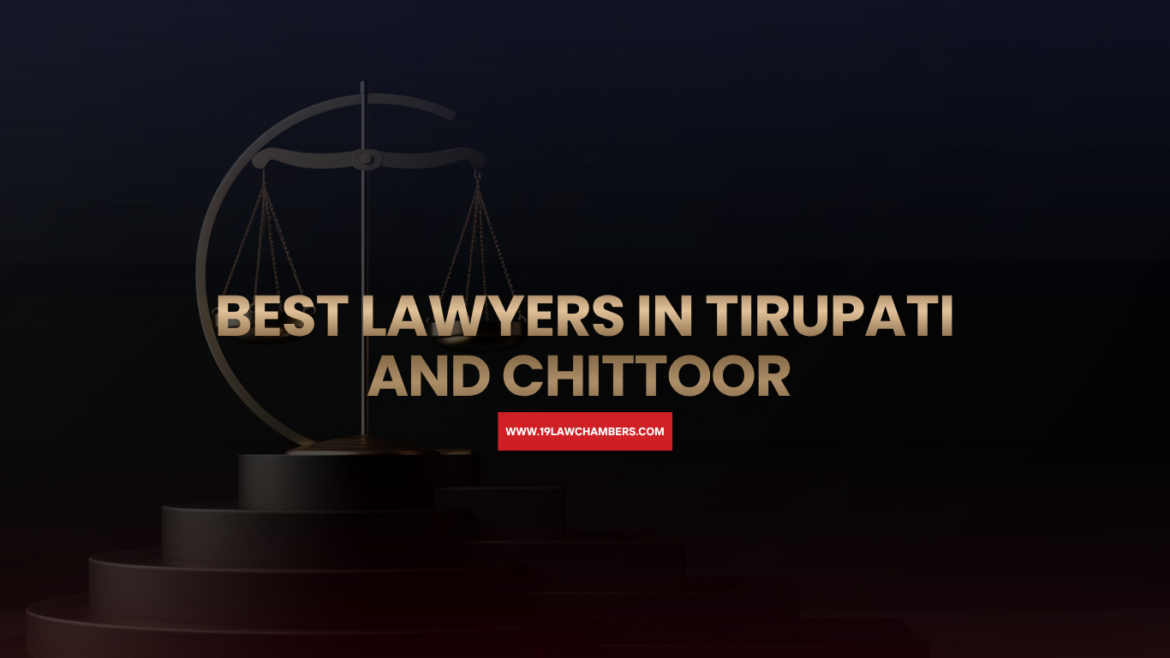 Best lawyers in Tirupati and Chittoor South Andhra Pradesh - 19 Law Chambers Visakhapatnam
