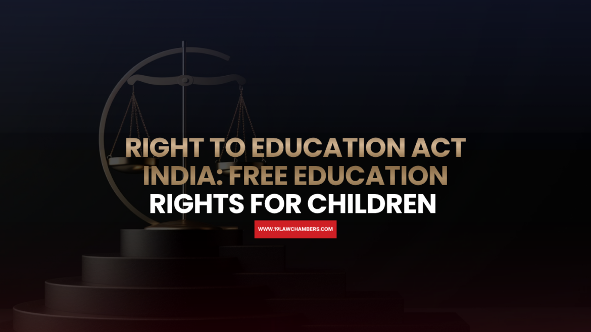 Right to Education Act India RTE free education 6 to 14 years 25 percent reservation - 19 Law Chambers Visakhapatnam