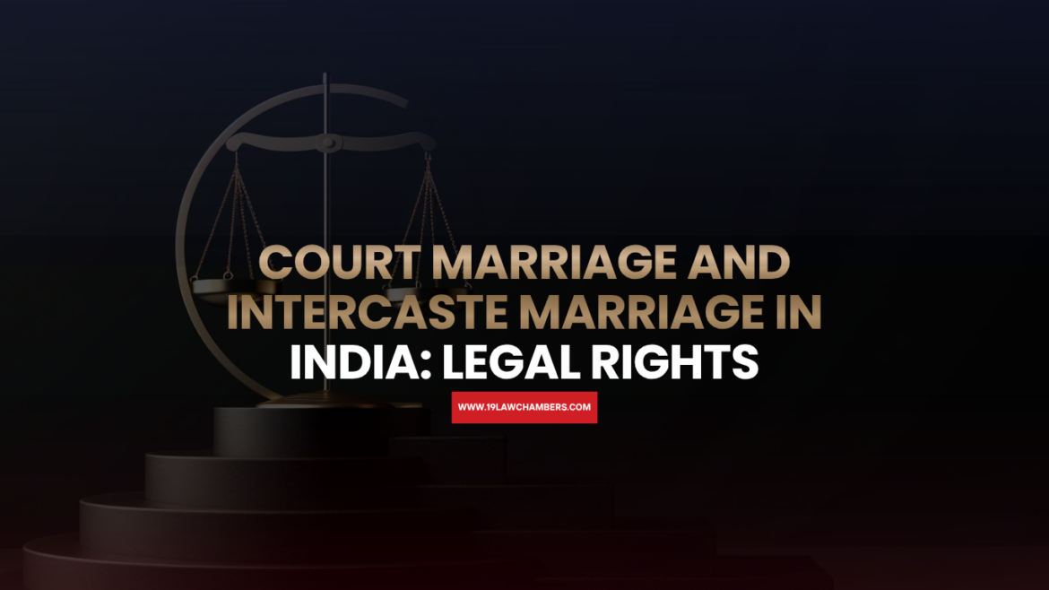 Court marriage intercaste India Special Marriage Act legal rights protection - 19 Law Chambers Visakhapatnam