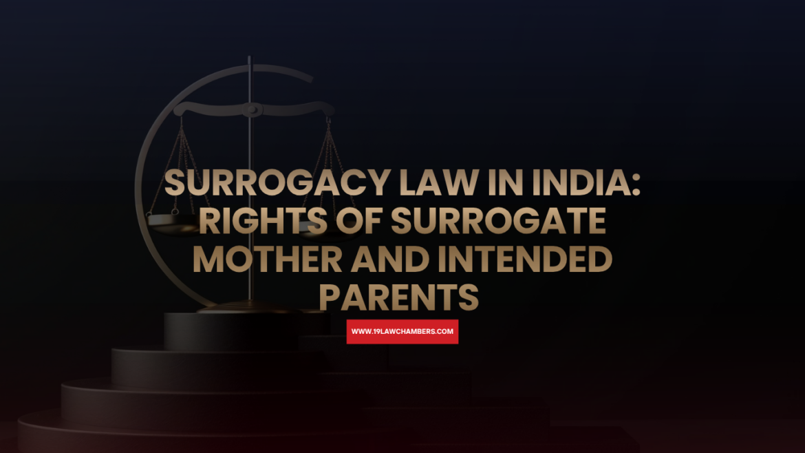Surrogacy law India Surrogacy Regulation Act 2021 rights surrogate mother intended parents - 19 Law Chambers Visakhapatnam