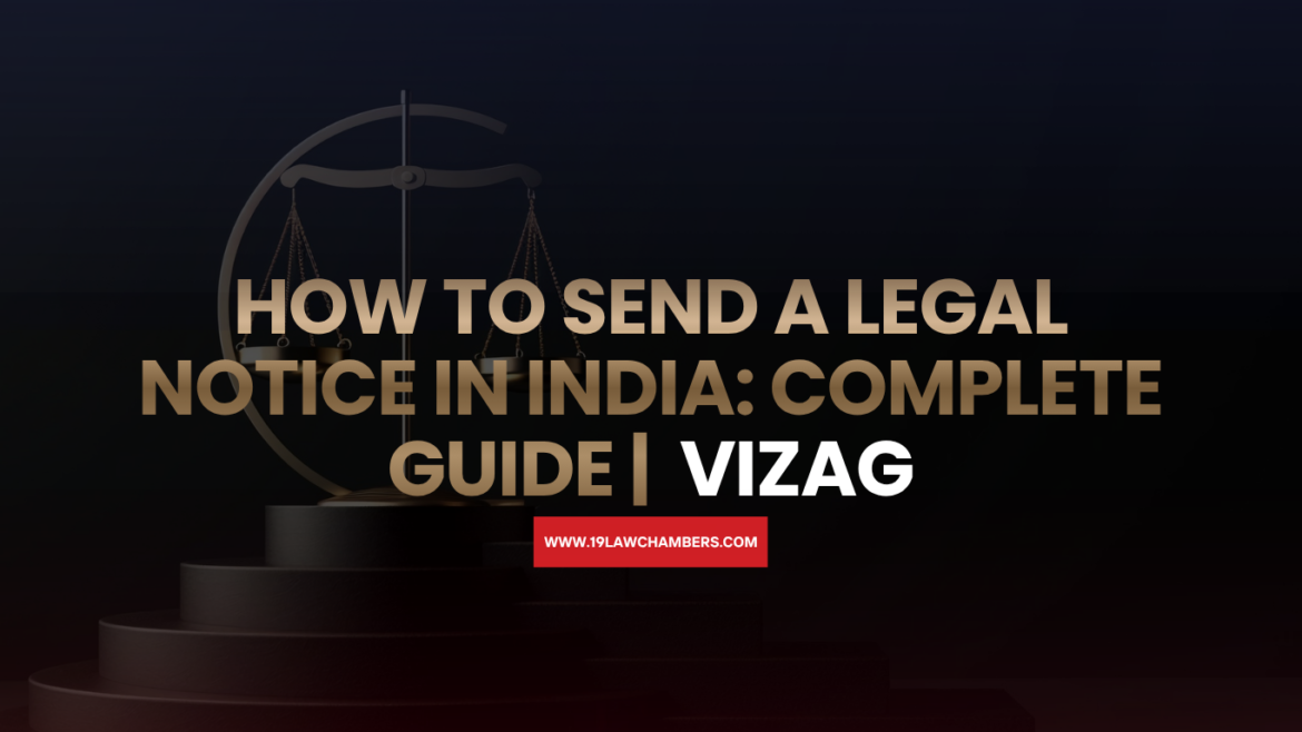 How to send legal notice in India - Legal notice format and process - 19 Law Chambers Vizag