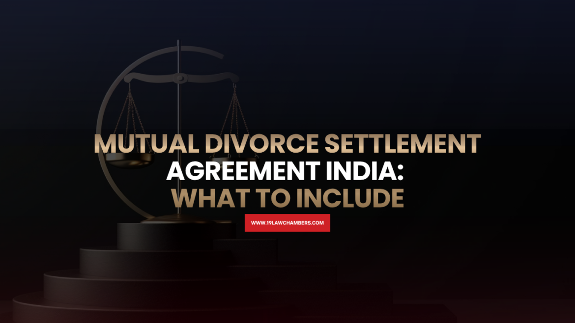 Mutual divorce settlement agreement India maintenance property custody alimony - 19 Law Chambers Visakhapatnam