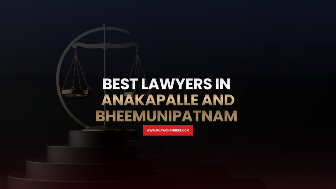 Best lawyers in Anakapalle and Bheemunipatnam Visakhapatnam district - 19 Law Chambers Visakhapatnam