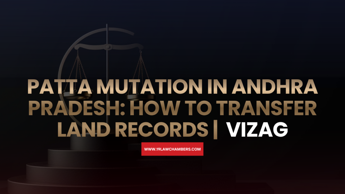 Patta mutation Andhra Pradesh meebhoomi - Land records transfer AP - 19 Law Chambers Vizag
