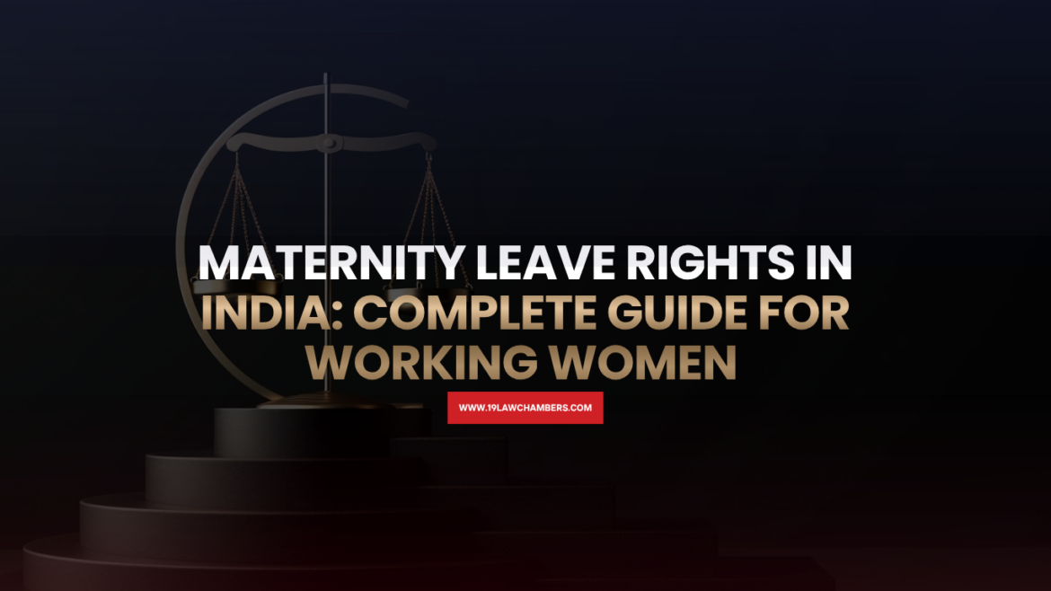Maternity leave rights India Maternity Benefit Act 1961 26 weeks paid leave - 19 Law Chambers Visakhapatnam