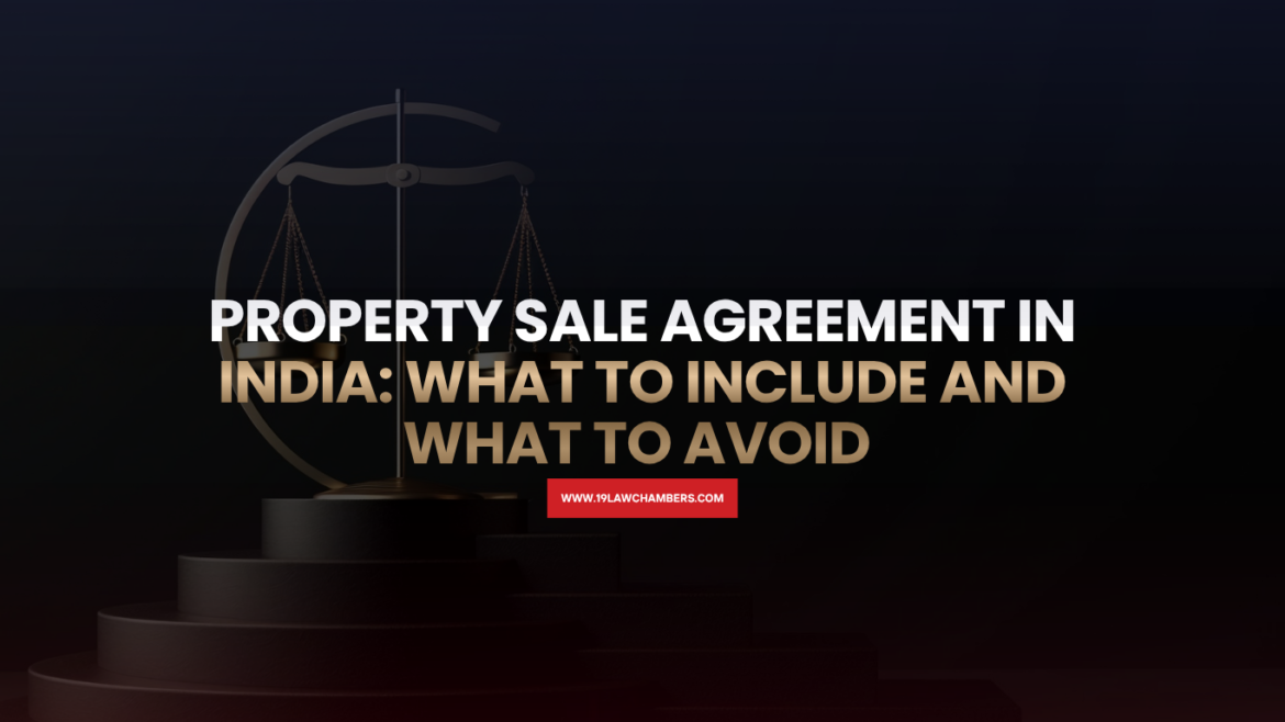 Property sale agreement India essential clauses unregistered agreement risks - 19 Law Chambers Visakhapatnam