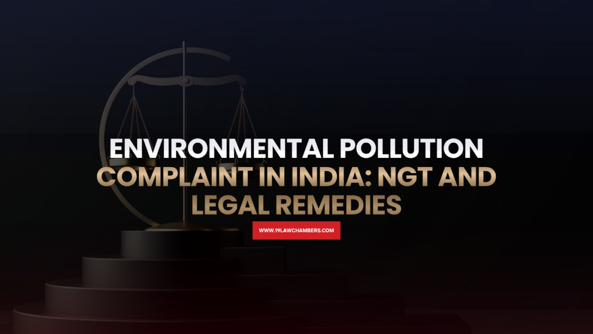 Environmental pollution complaint India NGT APPCB factory air water pollution remedy - 19 Law Chambers Visakhapatnam