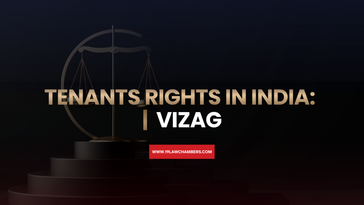 Tenants rights in India rent dispute illegal eviction - 19 Law Chambers Visakhapatnam